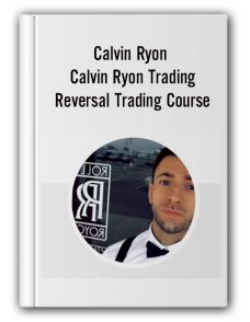 Calvin Ryon – Calvin Ryon Trading Reversal Trading Course