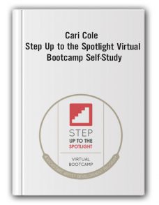 Cari Cole – Step Up to the Spotlight Virtual Bootcamp Self-Study