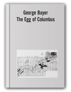 George Bayer – The Egg of Columbus