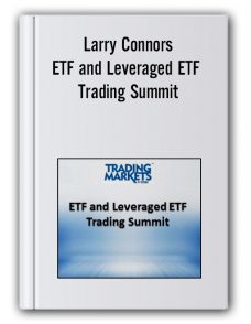 Larry Connors – ETF and Leveraged ETF Trading Summit