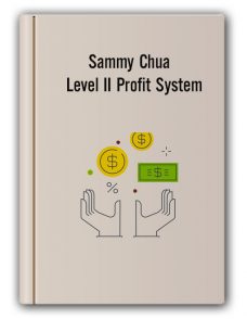 Sammy Chua – Level II Profit System