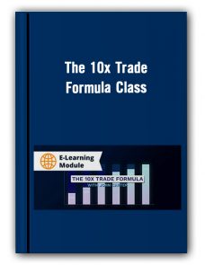 The 10x Trade Formula Class – Simpler Trading