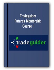 Tradeguider – Futures Mentorship – Course 1