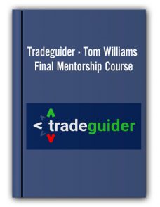 Tradeguider – Tom Williams Final Mentorship Course