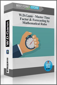W.D.Gann – Master Time Factor & Forecasting by Mathematical Rules