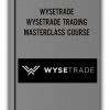 WYSETRADE – WYSETRADE TRADING MASTERCLASS COURSE