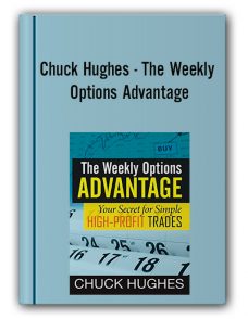Chuck Hughes – The Weekly Options Advantage