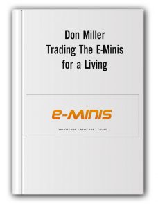 Don Miller – Trading The E-Minis for a Living