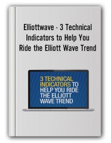 Elliottwave – 3 Technical Indicators to Help You Ride the Elliott Wave Trend