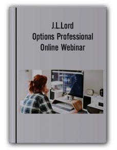 J.L.Lord – Options Professional Online Webinar (2010-01 – 2010-02)