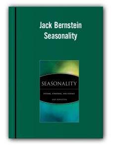 Jack Bernstein – Seasonality. Systems, Strategies & Signals