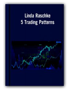 Linda Raschke – 5 Trading Patterns
