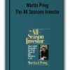 Martin Pring – The All Seasons Investor
