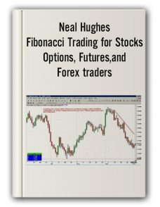 Neal Hughes – Fibonacci Trading for Stocks, Options, Futures,and Forex traders