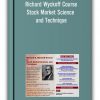 Richard Wyckoff Course – Stock Market Science and Technique