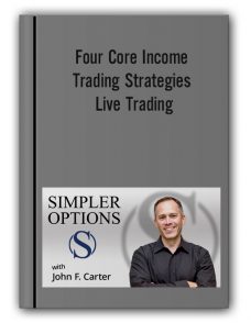 Simpler Option – Four Core Income Trading Strategies + Live Trading