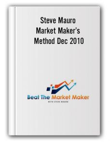 Steve Mauro – Market Maker’s Method Dec 2010
