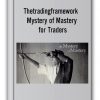 Thetradingframework – Mystery of Mastery for Traders