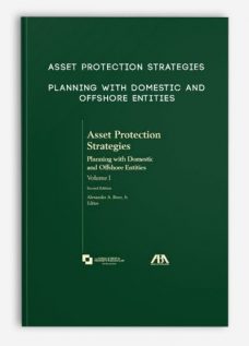 Asset Protection Strategies – Planning with Domestic and Offshore Entities