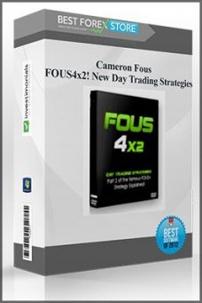 Cameron Fous –FOUS4x2! New Day Trading Strategies
