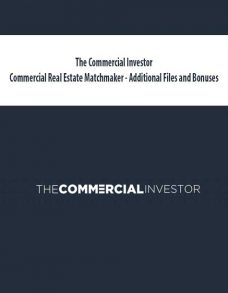 The Commercial Investor – Commercial Real Estate Matchmaker – Additional Files and Bonuses