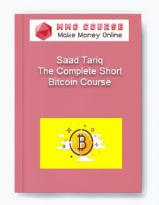 Saad Tariq – The Complete Short Bitcoin Course