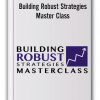 Bettertraderacademy – Building Robust Strategies Master Class