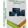 Ultimate Titan Trader Bootcamp – Seasonal Swing Trader