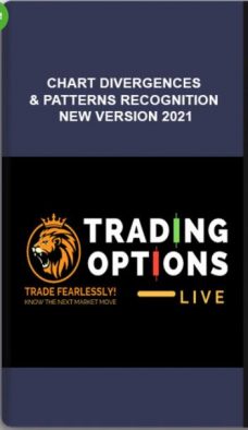 Trading Options Live – Chart Divergences & Patterns Recognition New Version 2021