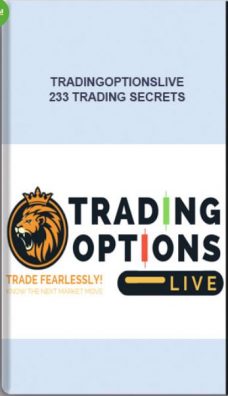 Tradingoptionslive – 233 Trading Secrets