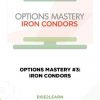 OPTIONS MASTERY #3: IRON CONDORS – RISE2LEARN