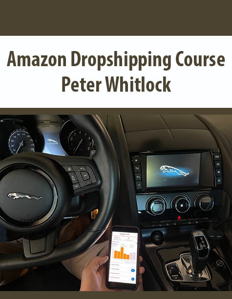 Amazon Dropshipping Course By Peter Whitlock