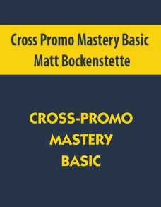 Cross Promo Mastery Basic By Matt Bockenstette