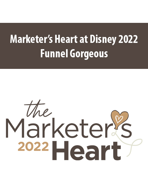 Marketer’s Heart at Disney 2022 By Funnel Gorgeous