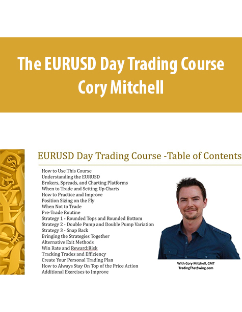 The EURUSD Day Trading Course By Cory Mitchell – Trade That Swing