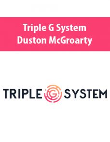 Triple G System By Duston McGroarty