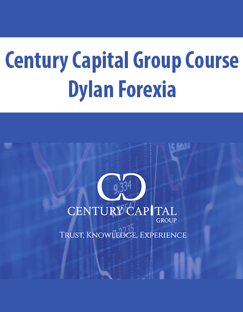 Century Capital Group Course By Dylan Forexia
