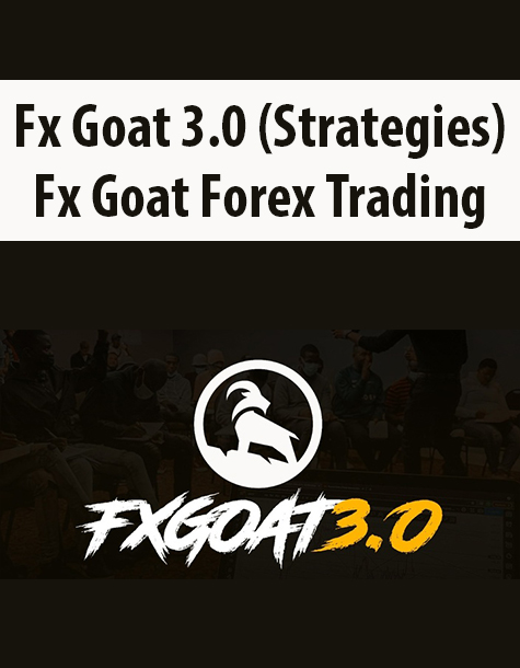 FX GOAT 3.0 (STRATEGIES) By FX GOAT FOREX TRADING ACADEMY