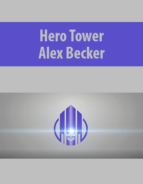Hero Tower By Alex Becker
