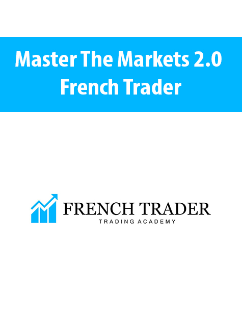 Master The Markets 2.0 By French Trader