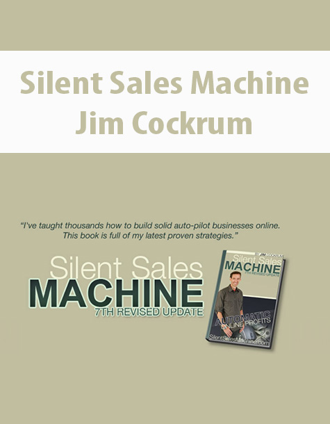 Silent Sales Machine By Jim Cockrum