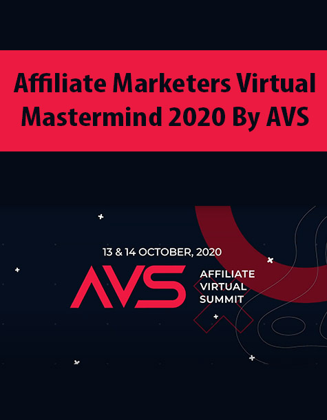 Affiliate Marketers Virtual Mastermind 2020 By AVS