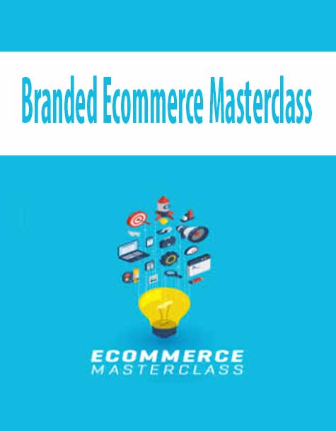 Branded Ecommerce Masterclass