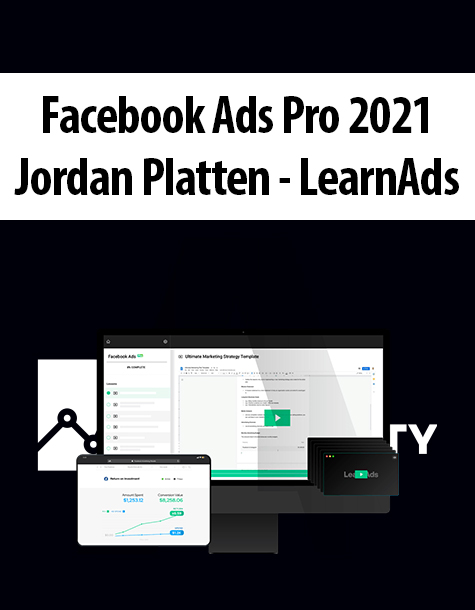Facebook Ads Pro 2021 By Jordan Platten – LearnAds