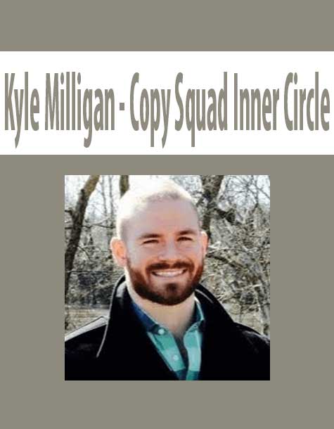 Kyle Milligan – Copy Squad Inner Circle