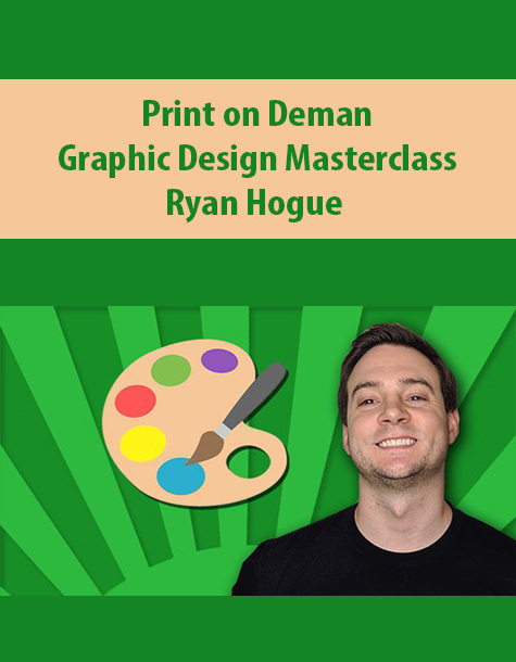 Print on Demand Graphic Design Masterclass By Ryan Hogue