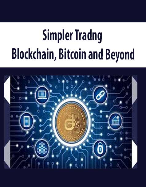 Simpler Trading – Blockchain, Bitcoin and Beyond