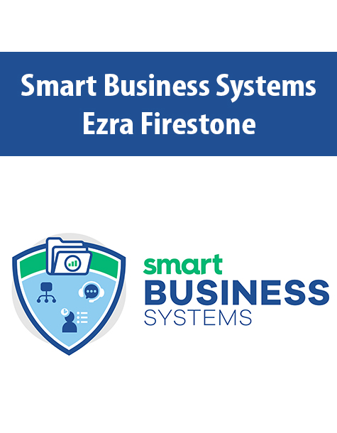 Smart Business Systems By Ezra Firestone