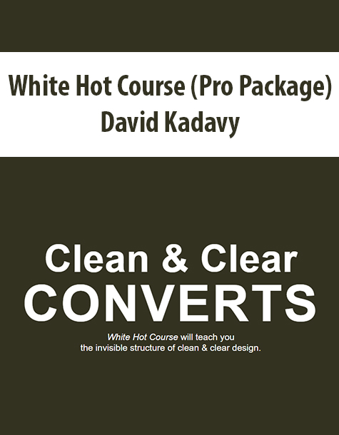 White Hot Course (Pro Package) By David Kadavy