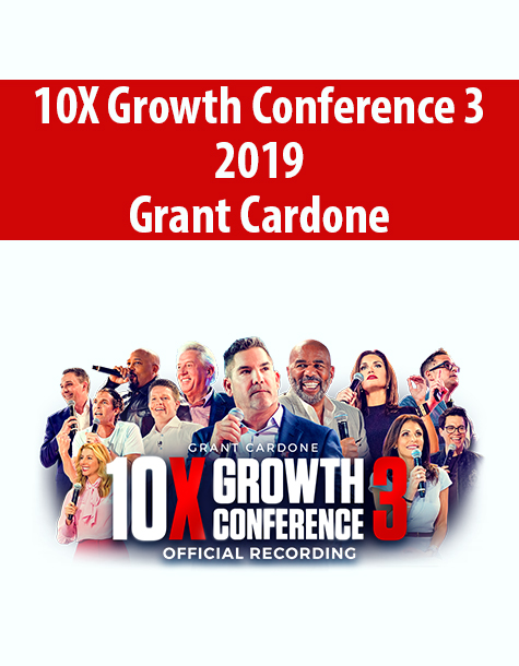10X Growth Conference 3 2019 By Grant Cardone